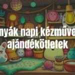 Handmade Mother's Day gifts, colorful DIY crafts, cozy and warm atmosphere, illustrative style.